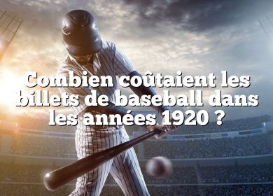 Combien coûtaient les billets de baseball dans les années 1920 ?